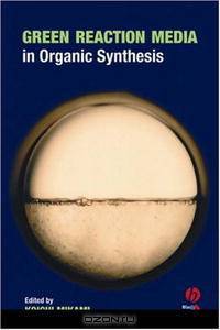 Green Reaction Media in Organic Synthesis