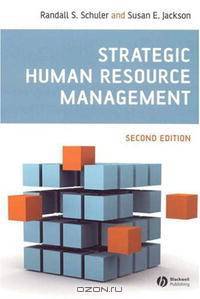 Strategic Human Resource Management: Text and Readings