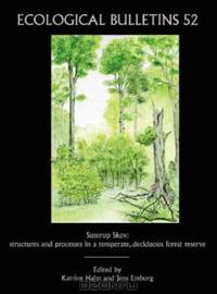 Ecological Bulletins, Suserup Skov: Structures and Processes in a Temperate, Deciduous Forest Reserve (Ecological Bulletins)