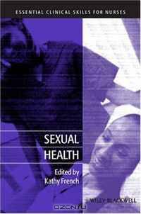 Sexual Health (Essential Clinical Skills for Nurses)