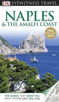 DK Eyewitness Travel Guide: Naples & the Amalfi Coast