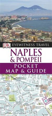 DK Eyewitness Pocket Map and Guide: Naples & Pompeii