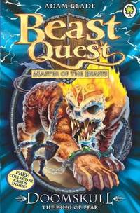 Doomskull the King of Fear. by Adam Blade (Beast Quest)
