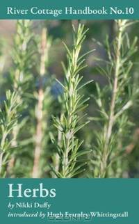 River Cottage Herbs Handbook (River Cottage Handbook 10)
