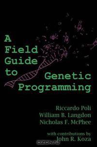 A Field Guide to Genetic Programming