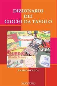 DIZIONARIO DEI GIOCHI DI SOCIETA (Italian Edition)