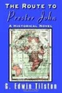 The Route to Prester John