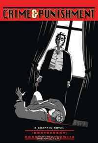 Crime and Punishment (Illustrated Classics): A Graphic Novel