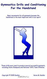 Gymnastics Drills and Conditioning for the Handstand