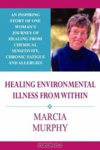 Healing Environmental Illness from Within