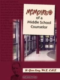 Memoirs of a Middle School Counselor