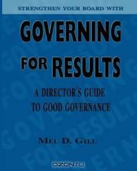 Governing For Results: A Director