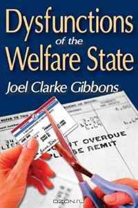 Dysfunctions of the Welfare State