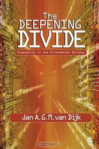 The Deepening Divide: Inequality in the Information Society