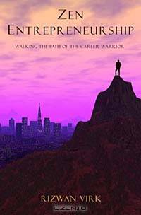 Zen Entrepreneurship: Walking the Path of the Career Warrior