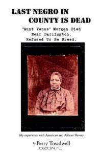 The Last Negro