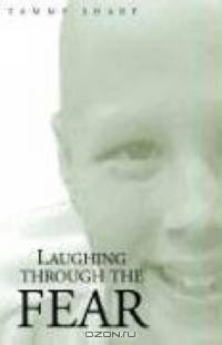 Laughing Through The Fear: One Mother