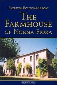 The Farmhouse of Nonna Fiora