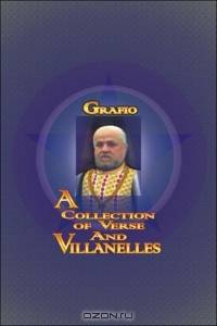 A Collection of Verse and Villanelles