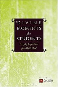 Divine Moments for Students: Everyday Inspiration from God