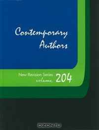 Contemporary Authors: Volume 204