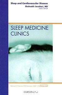 Cardiovascular Disorders and Sleep, An Issue of Sleep Medicine Clinics