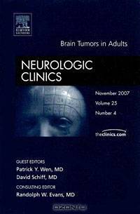 Brain Tumors in Adults, An Issue of Neurologic Clinics