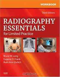 Workbook and Licensure Exam Prep for Radiography Essentials for Limited Practice