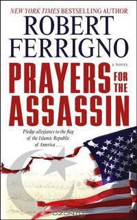 Prayers for the Assassin: A Novel