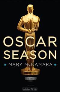 Oscar Season: A Novel
