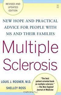 Multiple Sclerosis: New Hope and Practical Advice for People with MS and Their Families