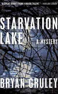 Starvation Lake: A Mystery