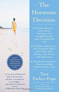 The Hormone Decision