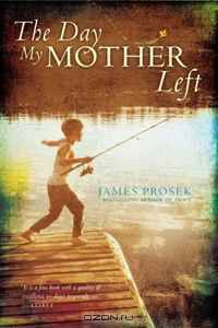 The Day My Mother Left