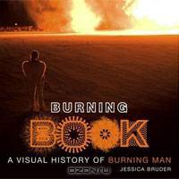 Burning Book: A Visual History of Burning Man