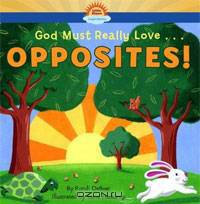 God Must Really Love... Opposites!