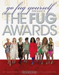 Go Fug Yourself: The Fug Awards