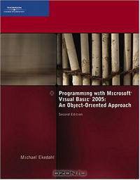 Programming with Microsoft Visual Basic 2005: An Object-Oriented Approach, Second Edition