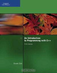 An Introduction to Programming With C++, Fifth Edition