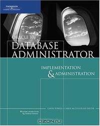 Oracle 10g Database Administrator: Implementation and Administration