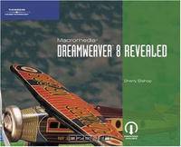 Macromedia Dreamweaver 8 Revealed (Revealed)