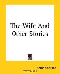 The Wife And Other Stories