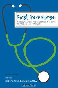 First Year Nurse: Wisdom, Warnings, and What I Wish I