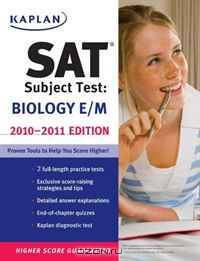 Kaplan SAT Subject Test Biology E/M 2010-2011 Edition (Kaplan Sat Subject Test. Biology E/M)