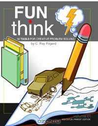 FunThink: 12 Tools for Creative Problem Solving