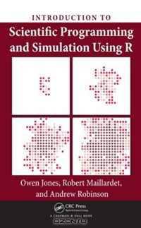 Introduction to Scientific Programming and Simulation Using R