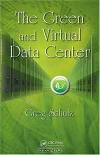 The Green and Virtual Data Center