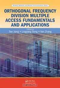 Orthogonal Frequency Division Multiple Access Fundamentals and Applications (Wireless Networks and Mobile Communications)
