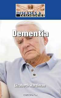 Dementia (Diseases and Disorders)