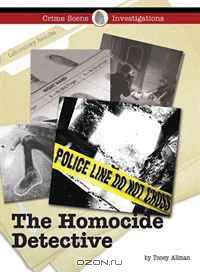 The Homicide Detective (Crime Scene Investigations)